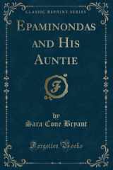 9781333487089-1333487088-Epaminondas and His Auntie (Classic Reprint)