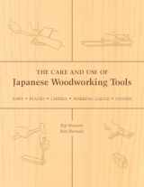 9781933330136-1933330139-The Care and Use of Japanese Woodworking Tools: Saws, Planes, Chisels, Marking Gauges, Stones
