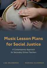 9780197581483-019758148X-Music Lesson Plans for Social Justice: A Contemporary Approach for Secondary School Teachers