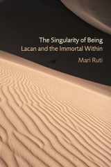 9780823243150-082324315X-The Singularity of Being: Lacan and the Immortal Within (Psychoanalytic Interventions)