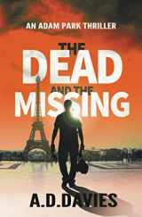 9781782806349-1782806342-The Dead and the Missing (Adam Park)
