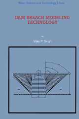 9789048146680-9048146682-Dam Breach Modeling Technology (Water Science and Technology Library, 17)