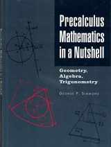 9780760706602-0760706603-Precalculus mathematics in a nutshell: Geometry, algebra, trigonometry