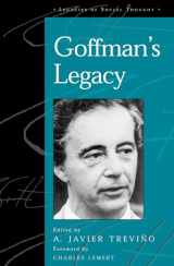 9780742519770-0742519775-Goffman's Legacy (Legacies of Social Thought Series)