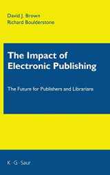 9783598115158-3598115156-The Impact of Electronic Publishing: The Future for Publishers and Librarians