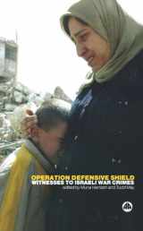 9780745320632-0745320635-Operation Defensive Shield: Witnesses to Israeli War Crimes