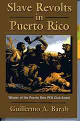 9781558764620-1558764623-Slave Revolts in Puerto Rico: Conspiracies and Uprisings, 1795-1873