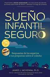 9781930775688-1930775687-Sueño infantil seguro: Respuestas de los expertos a tus preguntas sobre el colecho (Spanish Edition)