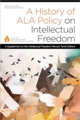 9780838937877-083893787X-A History of ALA Policy on Intellectual Freedom: A Supplement to the Intellectual Freedom Manual, Tenth Edition
