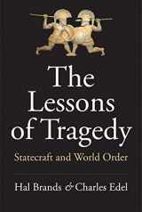 9780300238242-030023824X-The Lessons of Tragedy: Statecraft and World Order