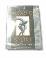 9780874368192-0874368197-Encyclopedia of World Sport: From Ancient Times to the Present