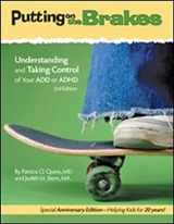 9781433811357-1433811359-Putting on the Brakes, Third Edition: Understanding and Taking Control of Your ADD or ADHD