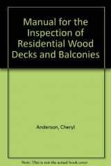 9781892529343-1892529343-Manual for the Inspection of Residential Wood Decks and Balconies