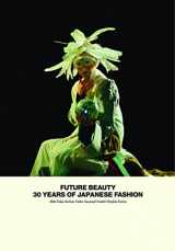 9781858945460-1858945461-Future Beauty: 30 Years of Japanese Fashion