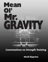 9780982522714-0982522711-Mean Ol' Mr. Gravity
