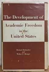 9780231021012-0231021011-The Development of Academic Freedom in the United States