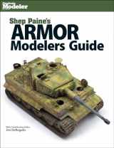 9781627003933-1627003932-Armor Modelers Guide (Finescale Modeler)