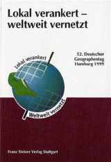 9783515076319-351507631X-Lokal verankert - weltweit vernetzt.: Tagungsbericht und wissenschaftliche Abhandlungen (Verhandlungen Des Deutschen Geographentages) (German Edition)