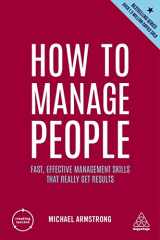 9781398605466-1398605468-How to Manage People: Fast, Effective Management Skills that Really Get Results (Creating Success, 166)