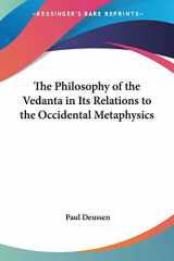9780766191792-0766191796-The Philosophy of the Vedanta in Its Relations to the Occidental Metaphysics