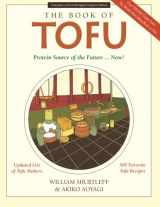 9781479287352-1479287350-The Book of Tofu: Protein Source of the Future... Now!