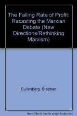 9780745308784-0745308783-The Falling Rate of Profit: Recasting the Marxian Debate (New Directions/Rethinking Marxism)