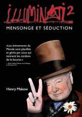 9780991821112-0991821114-Illuminati2 - Mensonge et Seduction (French Edition)