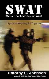 9781934417027-1934417025-SWAT - Seize the Accomplishment