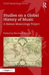 9781138058835-1138058831-Studies on a Global History of Music: A Balzan Musicology Project (SOAS Studies in Music)