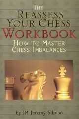 9781890085056-1890085057-The Reassess Your Chess Workbook