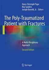 9783662472118-3662472112-The Poly-Traumatized Patient with Fractures: A Multi-Disciplinary Approach