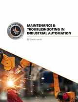 9780578387512-0578387514-Maintenance and Troubleshooting in Industrial Automation
