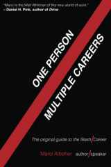 9780615598710-0615598714-One Person/Multiple Careers: The Original Guide to the Slash Career