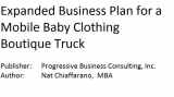 9781628670875-1628670878-Expanded Business Plan for a Mobile Baby Clothing Boutique Truck (Fill-in-the-Blank Expanded Business Plans with Editable CD File)