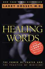 9780062502520-0062502522-Healing Words: The Power of Prayer and the Practice of Medicine