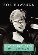 9780813134505-0813134501-A Voice in the Box: My Life in Radio