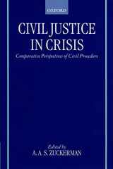 9780198298335-0198298331-Civil Justice in Crisis: Comparative Perspectives of Civil Procedure