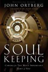 9780310275978-0310275970-Soul Keeping: Caring For the Most Important Part of You
