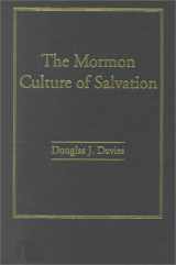 9780754613282-0754613283-The Mormon Culture of Salvation