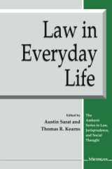 9780472083459-0472083457-Law in Everyday Life (The Amherst Series In Law, Jurisprudence, And Social Thought)