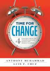 9781942496151-194249615X-Time for Change: Four Essential Skills for Transformational School and District Leaders (Educational Leadership Development for Change Management) (Solutions)