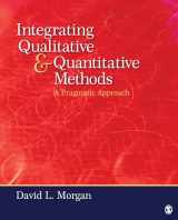 9780761915232-0761915230-Integrating Qualitative and Quantitative Methods: A Pragmatic Approach