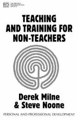 9781854331847-1854331841-Teaching and Training for Non-Teachers (Personal and Professional Development)