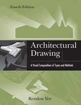 9781118012871-1118012879-Architectural Drawing: A Visual Compendium of Types and Methods
