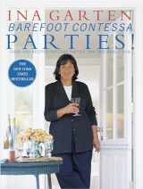 9780609606445-0609606441-Barefoot Contessa Parties! Ideas and Recipes for Easy Parties That Are Really Fun