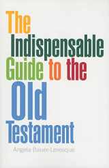 9780829817805-0829817808-The Indispensable Guide to the Old Testament