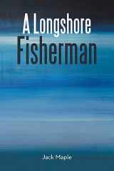 9781504303996-1504303997-A Longshore Fisherman