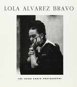 9780963100900-0963100904-Lola Alvarex Bravo: The Frida Kahlo Photographs