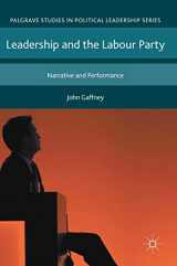 9781137504975-1137504978-Leadership and the Labour Party: Narrative and Performance (Palgrave Studies in Political Leadership)