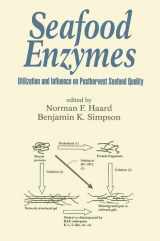 9780824703264-082470326X-Seafood Enzymes: Utilization and Influence on Postharvest Seafood Quality (Food Science and Technology)